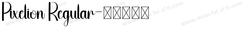 Pixelion Regular字体转换